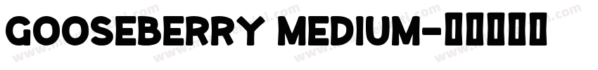 Gooseberry Medium字体转换
